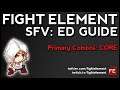 SFV: Ed Guide: Primary Combos (FIGHT ELEMENT)