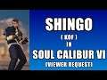 SHINGO from KOF in Soul Calibur VI VIEWER REQUEST