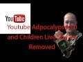 Youtube Adpocalypse 3 0 and Children Live Stream Removed