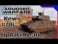 Armored Warfare News #06 : แอบส่องแพทช์ใหม่ 0.30!!!