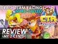 Crash Team Racing Nitro-Fueled - REVIEW (My 2 cents)