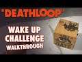 Deathloop Guide: Wake Up Challenge Walkthrough (Charlie Montague Game In The Complex, Morning)