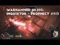 Fort Blood | Let's Play Warhammer 40,000: Inquisitor - Prophecy #913