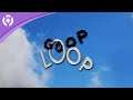 Goop Loop - Full Launch Trailer