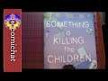 Literally nothing happens in Something is Killing the Children #3 - Comichat with Elizibar