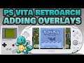 PS Vita RetroArch Adding Accurate Overlays!
