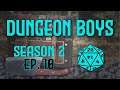 S02E10 Ghost of a Dead God | Dungeon Boys