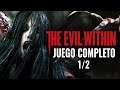 THE EVIL WITHIN JUEGO COMPLETO (1/2)