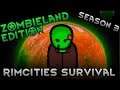 [1.27] A Different Kind Of "Undead" | RimCities Survival Season 3