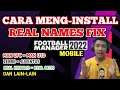 Cara menginstall Real names fix di FM 2022 Mobile. Tutorial FM 2022