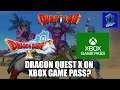 Dragon Quest X Localized in English on Xbox Game Pass #LocalizeDQX - The Questlog