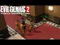 Evil Genius 2: World Domination | Part 2: Taking Them Dead Or Alive!