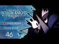 Hollow Knight [Livestream/Blind] - #46 - Überraschendes Training