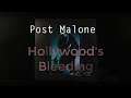 Post Malone - Hollywood's Bleeding (Lyrics / Lyrics Video)