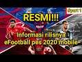 RESMI!!! Informasi rilisnya eFootball Pes 2020 mobile realistis parah! #part 1