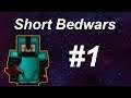 Short Bedwars #1