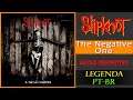 Slipknot - The Negative One [Legendado PT-BR] | Áudio definitivo