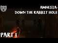 Amnesia: Down the Rabbit Hole - Part 1 | A Trip to Wonderland | Horror Mod 60FPS Gameplay