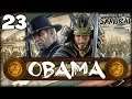ARTILLERY MOUNTAIN! Total War: Saga - Fall of the Samurai: Darthmod - Obama Campaign #23