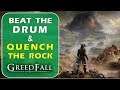 Beat the drums & Quench the rock puzzles | Face To Face With The Demon | Greedfall