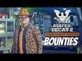 Completing Bounties for Bonus Rewards! - State of Decay 2: Juggernaut Edition Gameplay