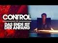 Das ENDE ist der ANFANG! 🔺 17 • Let's Play Control [RayTracing / 60FPS]