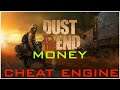Dust to the End How to get Money with Cheat Engine
