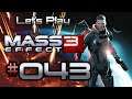 Let’s Play: Mass Effect 3 - Part 43 - Unüberlegt