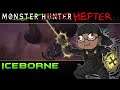 Monster Hefter World: Episode 5 - Iceborne