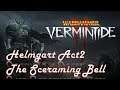 【PC LIVE】WARHAMMER VERMINTIDE2 #5 ネズミの国からこんにちは Act2 The Screaming Bell