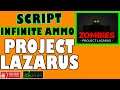 Project Lazarus Roblox Script New Update | Infinite Money | Infinite Ammo | Working