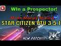 Star Citizen make money Mining with the Prospector | Patch 3.5.1 (GIVEAWAY NEWS)