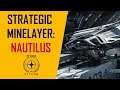 Star Citizen Strategic Minelayer: The Nautilus