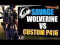 The Division 2 - Savage Wolverine Vs Custom P416