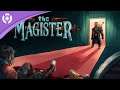 The Magister - Release Date Trailer