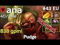 838 gpm! ana [OG] plays Pudge!!! Dota 2 Full Game7.22