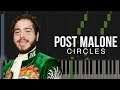 Circles - Post Malone | Piano Tutorial