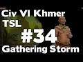 Finally We Have Planes (Civ 6 Gathering Storm Khmer TSL Lets Play) #34