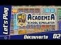 [FR] Academia: School Simulator - Découverte - Episode 02