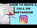 How To Make A Call On Instagram?