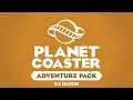 🔬 İlk İzlenim | Planet Coaster - Adventure Pack (DLC) | Türkçe