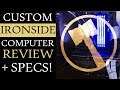 Ironside Custom PC Computer Review