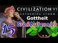 Let's Play Civilization VI: GS auf Gottheit 15 - Challenge: Großbritannien [Deutsch]