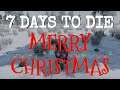 MERRY CHRISTMAS!  |  7 DAYS TO DIE  |  LESSON 18  |  ALPHA 24