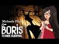 『Michaela Plays』Boris and the Dark Survival - Streamed 2/10/2020