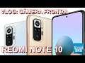 REDMI NOTE 10 - VLOG COM A CÂMERA FRONTAL