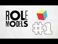 ROLE MODELS | Episode 1