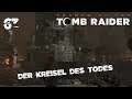 Ⓥ Shadow of the Tomb Raider - Der Kreisel des Todes #63 - [Deutsch] [HD]