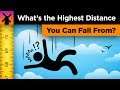 What's the Highest Distance You Can Possibly Fall From?