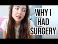 Why I Had Surgery..